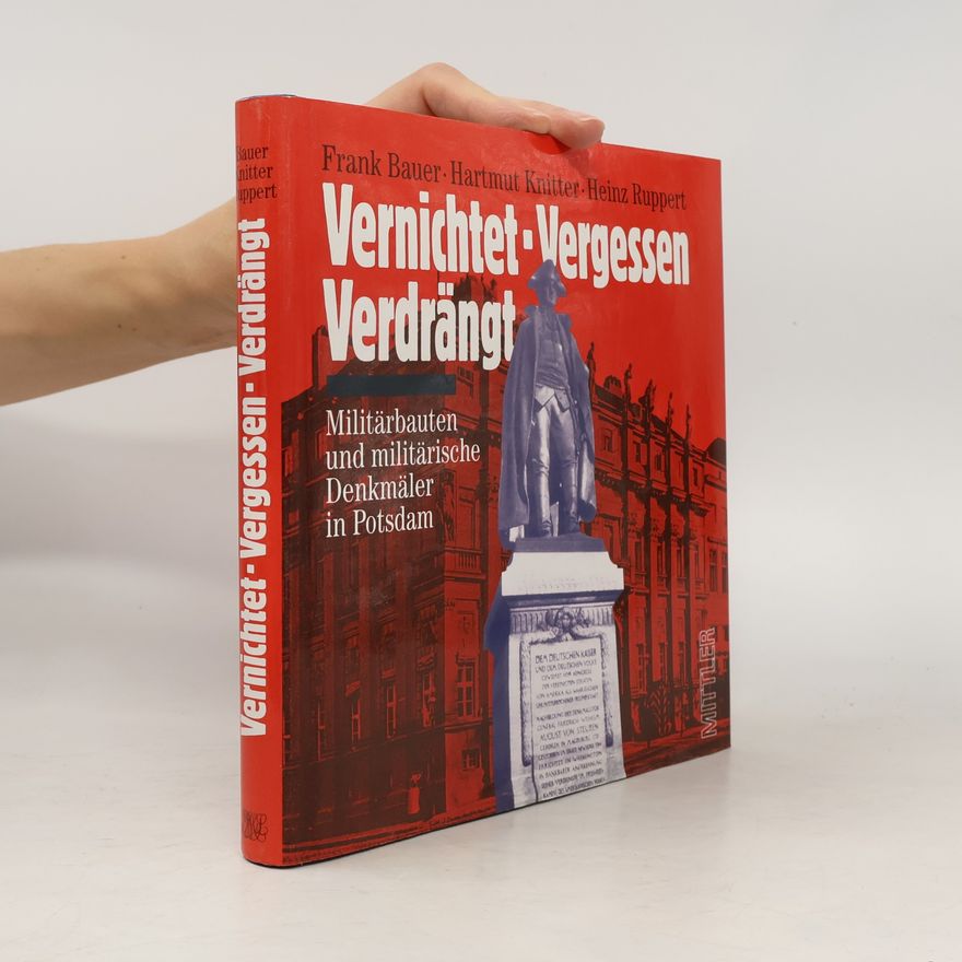 Hartmut Knitter Vernichtet, vergessen, verdrängt