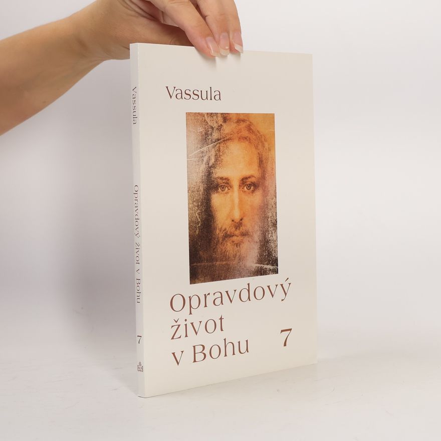 Vassula Ryden Opravdový život v bohu 7