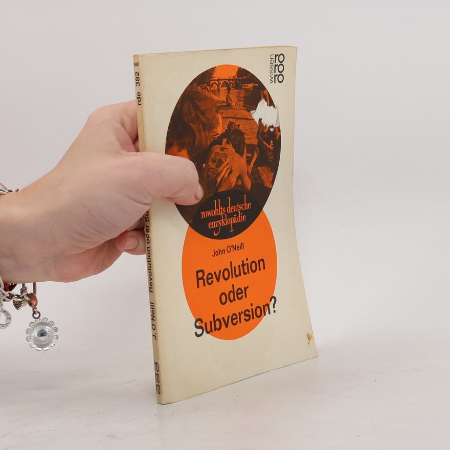 John O. Neill Revolution oder Subversion?