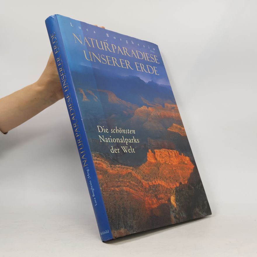 Luca Borghesio Naturparadiese unserer Erde