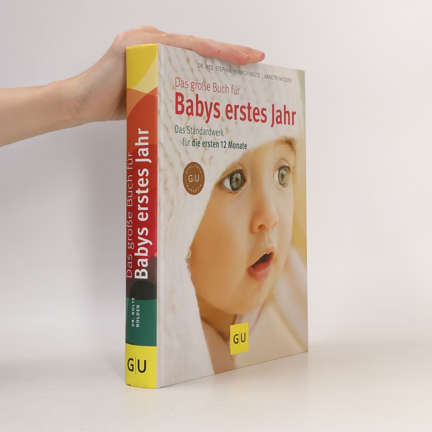 Annette Nolden-Thommen Das große Buch für Babys erstes Jahr