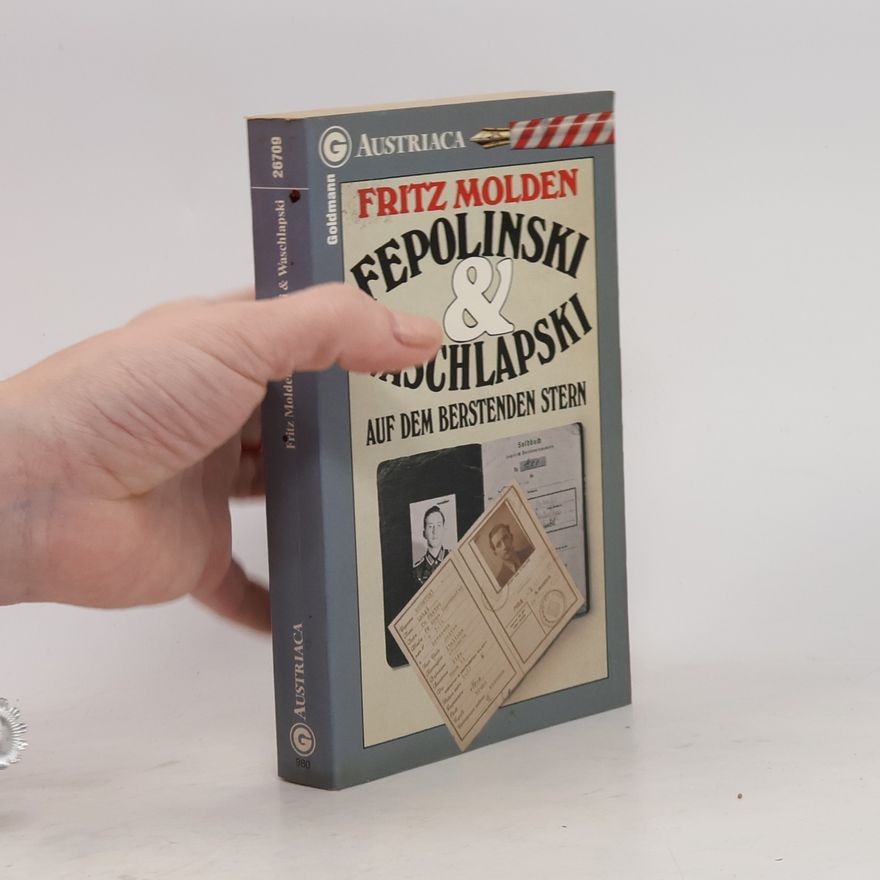 Fritz Molden Fepolinski & [und] Waschlapski