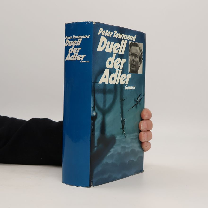 Peter Wooldridge Townsend Duell der Adler