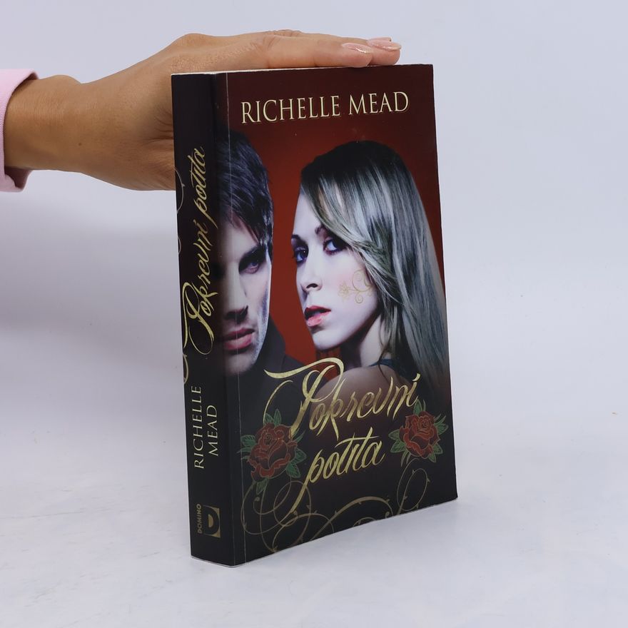 Richelle Mead Pokrevní pouta. 1. díl