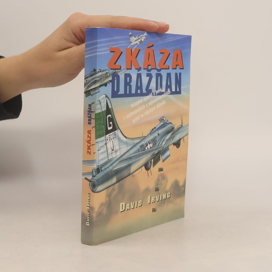 David John Cawdell Irving Zkáza Drážďan