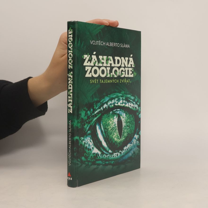 Vojtěch Sláma Záhadná zoologie