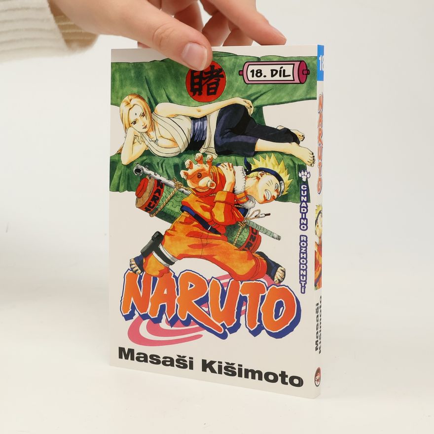 Masaši Kišimoto Naruto. 18. díl, Cunadino rozhodnutí