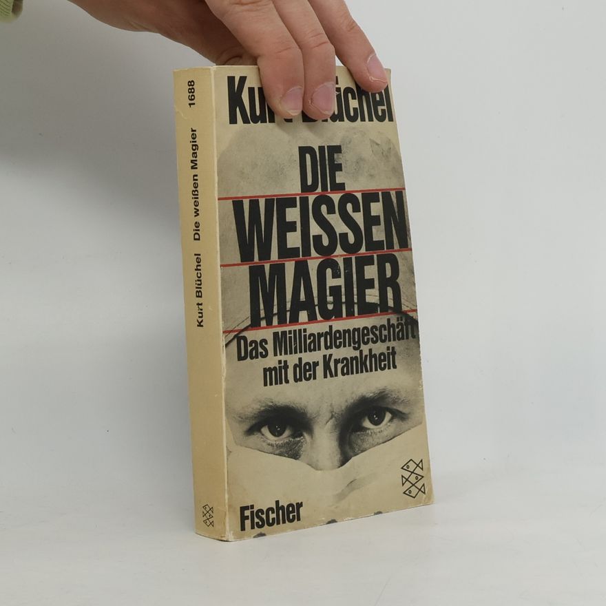 Kurt Blüchel Die weißen Magier