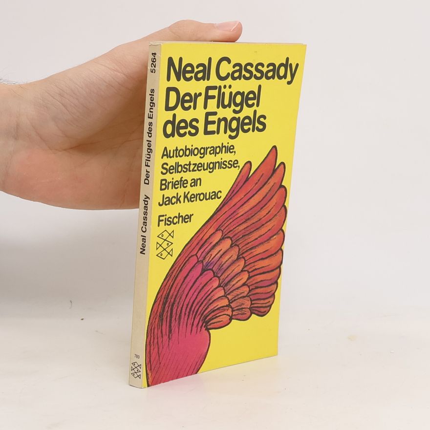 Neal Cassady Der Flügel des Engels