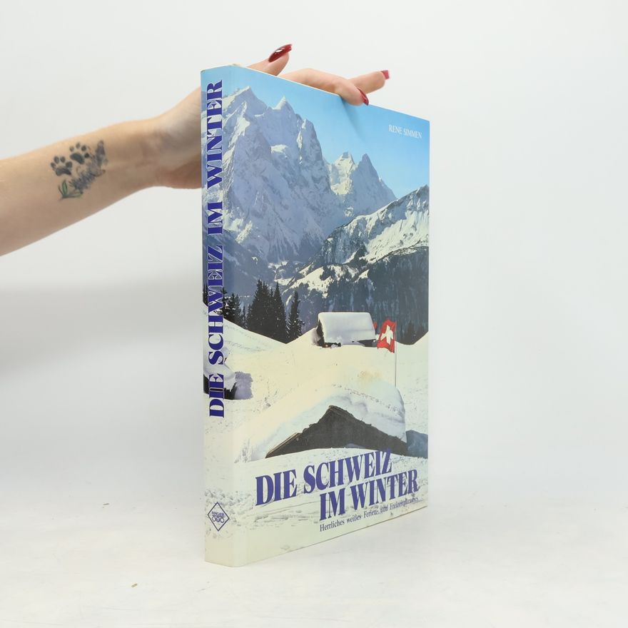 Rene Simmen Die Schweiz im Winter