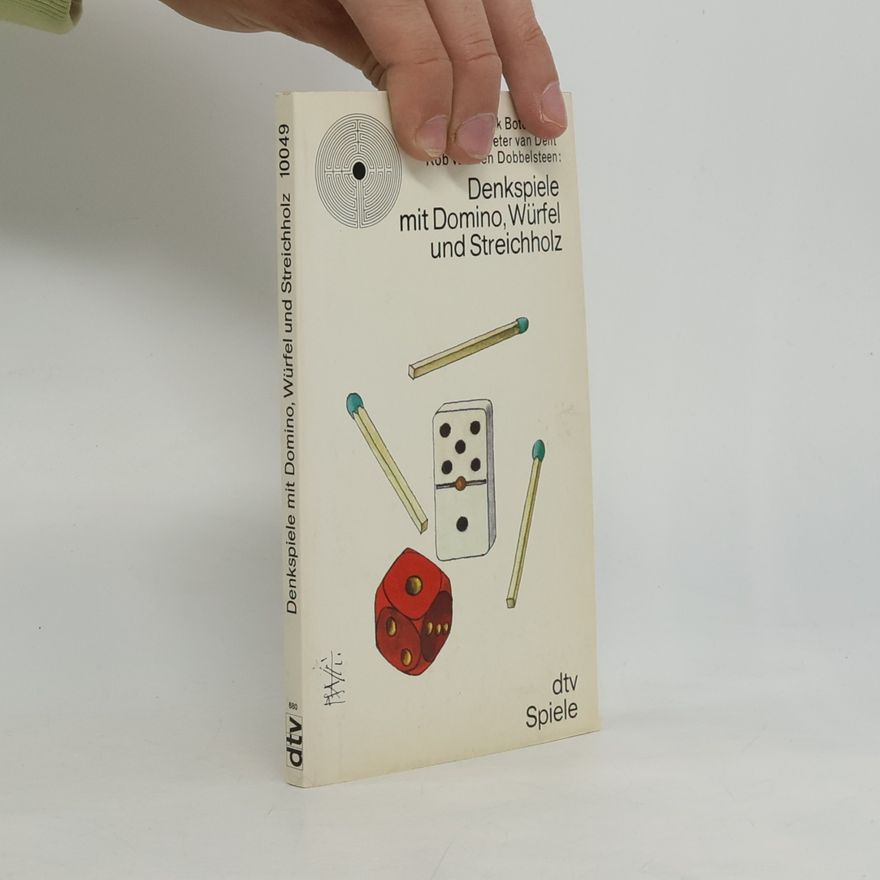 Jack Botermans Denkspiele mit Domino, Würfel und Streichholz