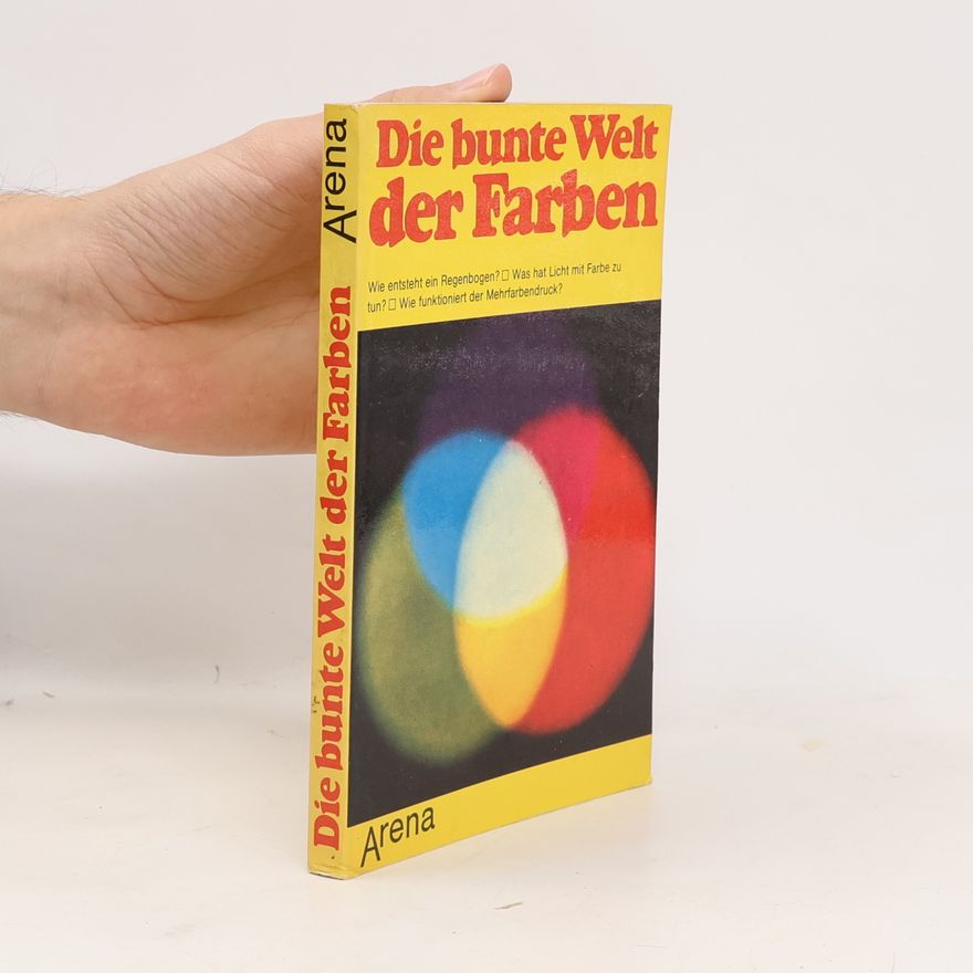 Guido Petter Die bunte Welt der Farben