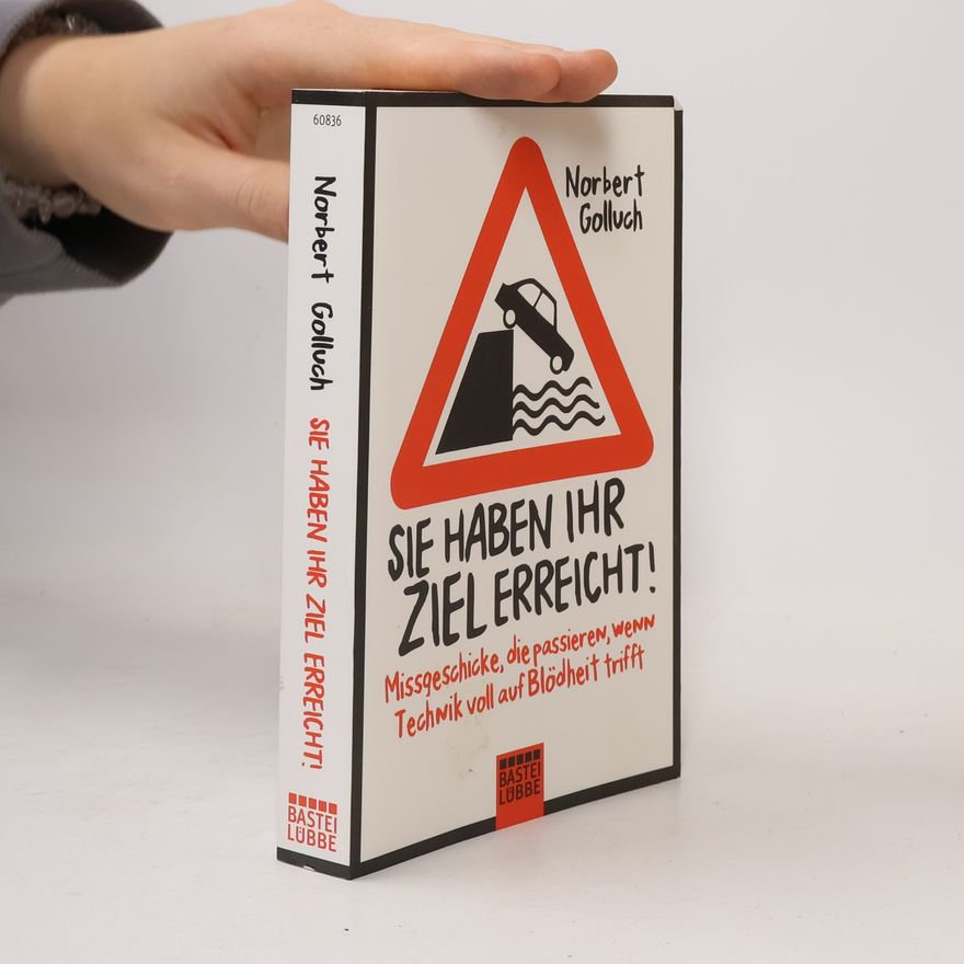 Norbert Golluch Sie haben Ihr Ziel erreicht!