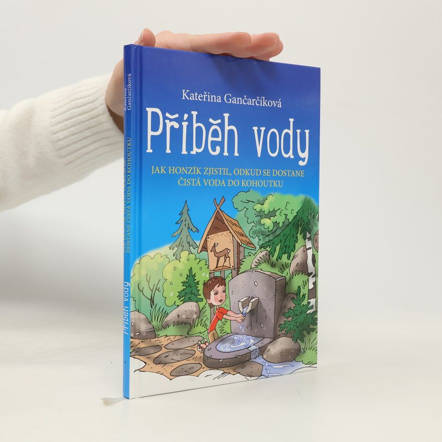Kateřina Gančarčíková Příběh vody