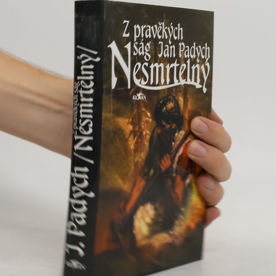 Jan Padych Z pravěkých ság - Nesmrtelný