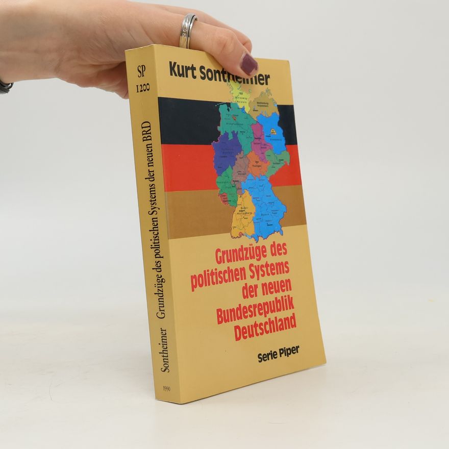 Kurt Sontheimer Grundzüge des politischen Systems der neuen Bundesrepublik Deutschland