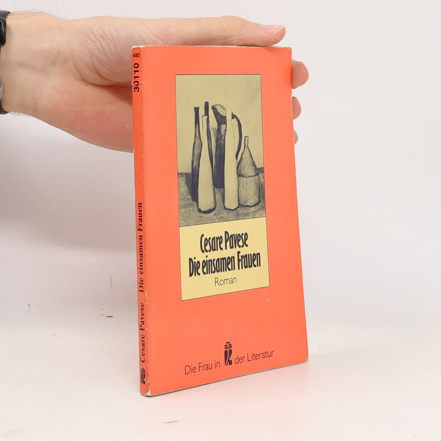 Cesare Pavese Die einsamen Frauen