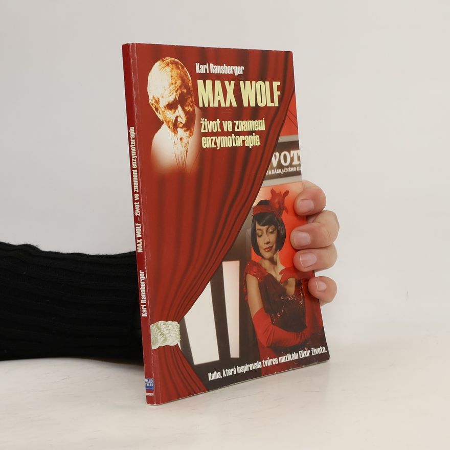 Milan Wald Max Wolf: život ve znamení enzymoterapie