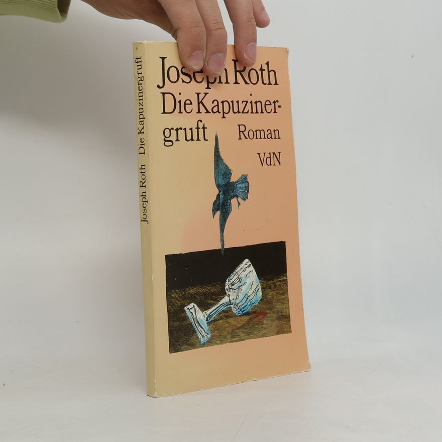 Joseph Roth Die Kapuzinergruft