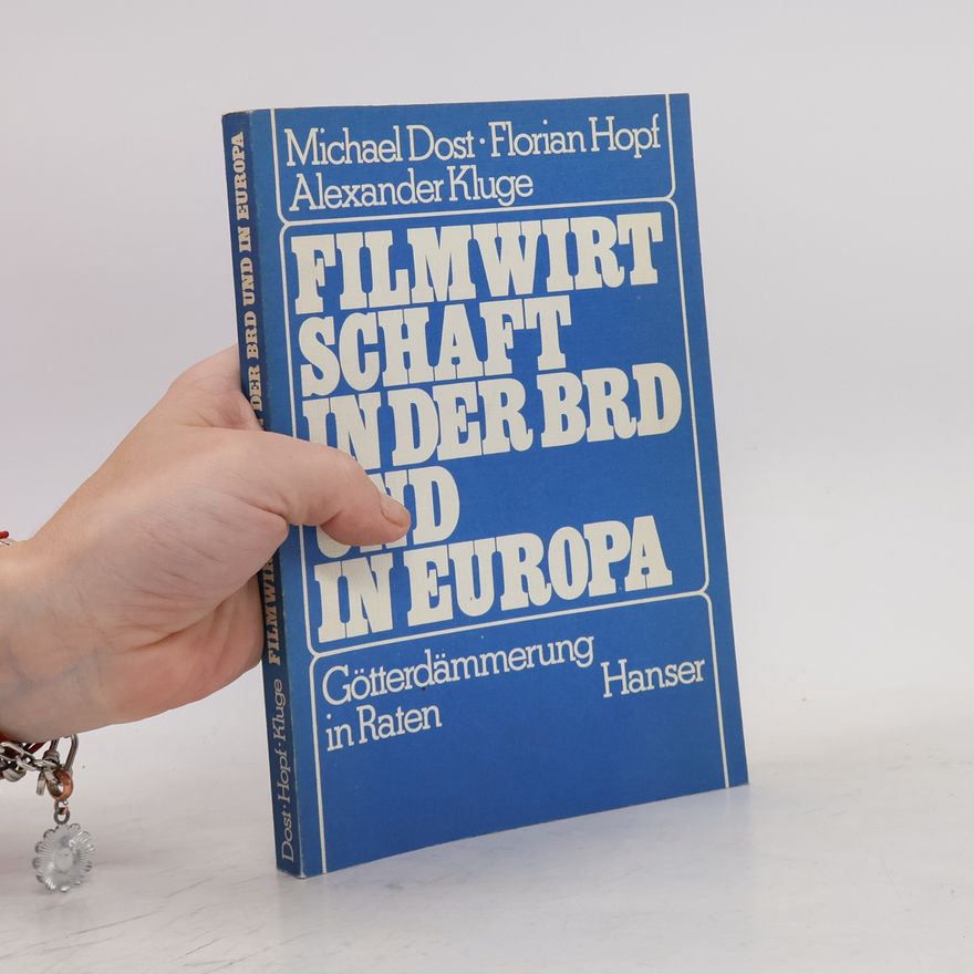 Michael Dost Filmwirtschaft in der BRD und in Europa