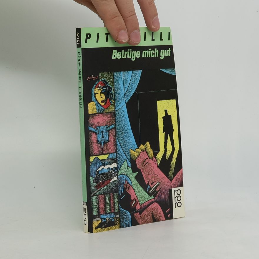 Pitigrilli, Betrüge mich gut