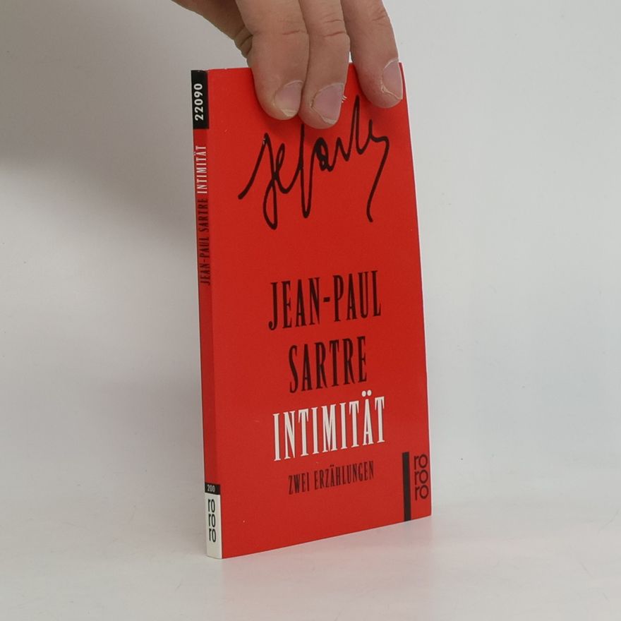 Jean-Paul Sartre Intimtät. Zwei Erzählungen
