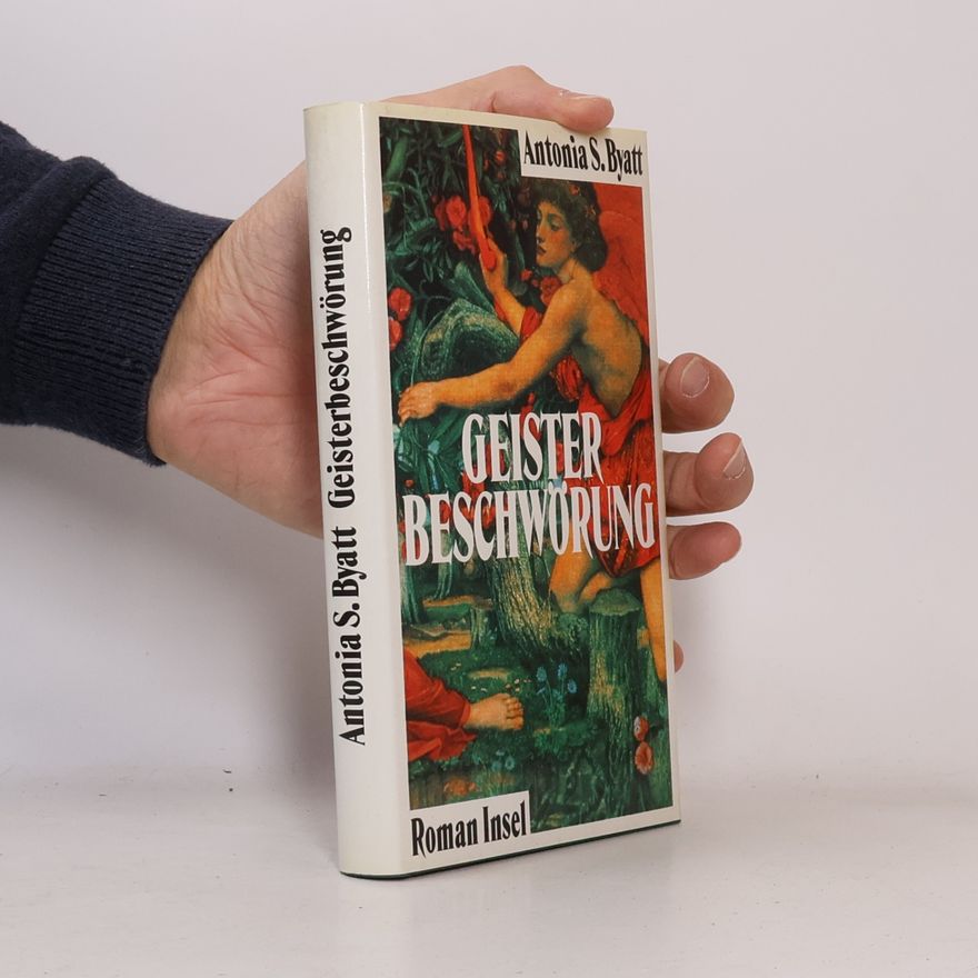 A. S. Byatt Geisterbeschwörung