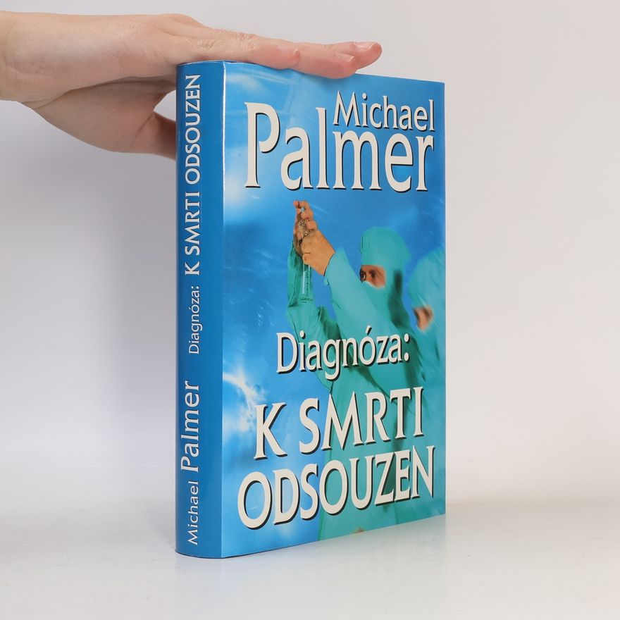 Michael Palmer Diagnóza: k smrti odsouzen