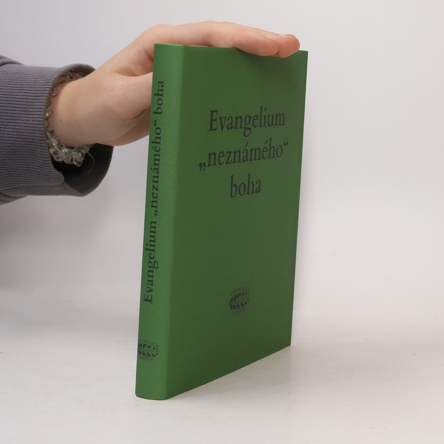 Jan A. Kozák Evangelium "neznámého" boha