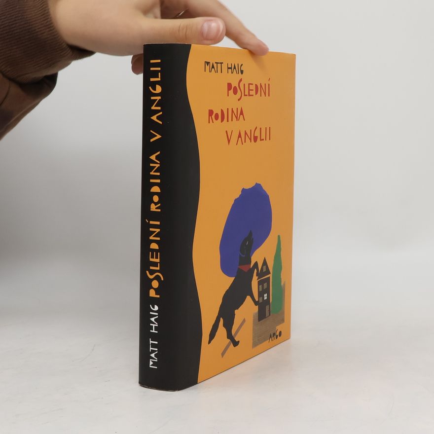Matt Haig Poslední rodina v Anglii