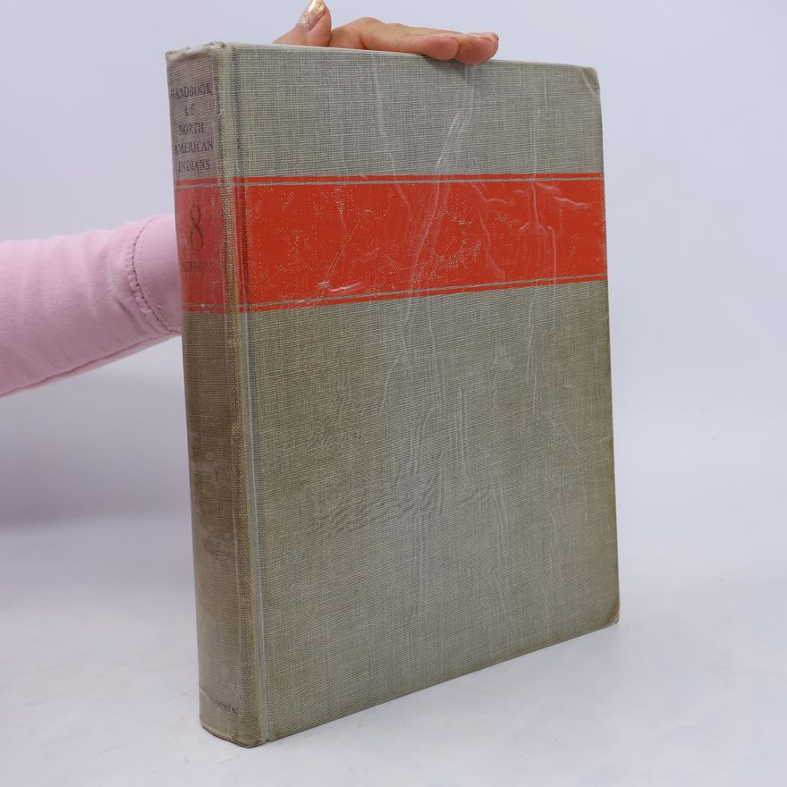 Autorenkollektiv Handbook of North American Indians, Vol. 8 California