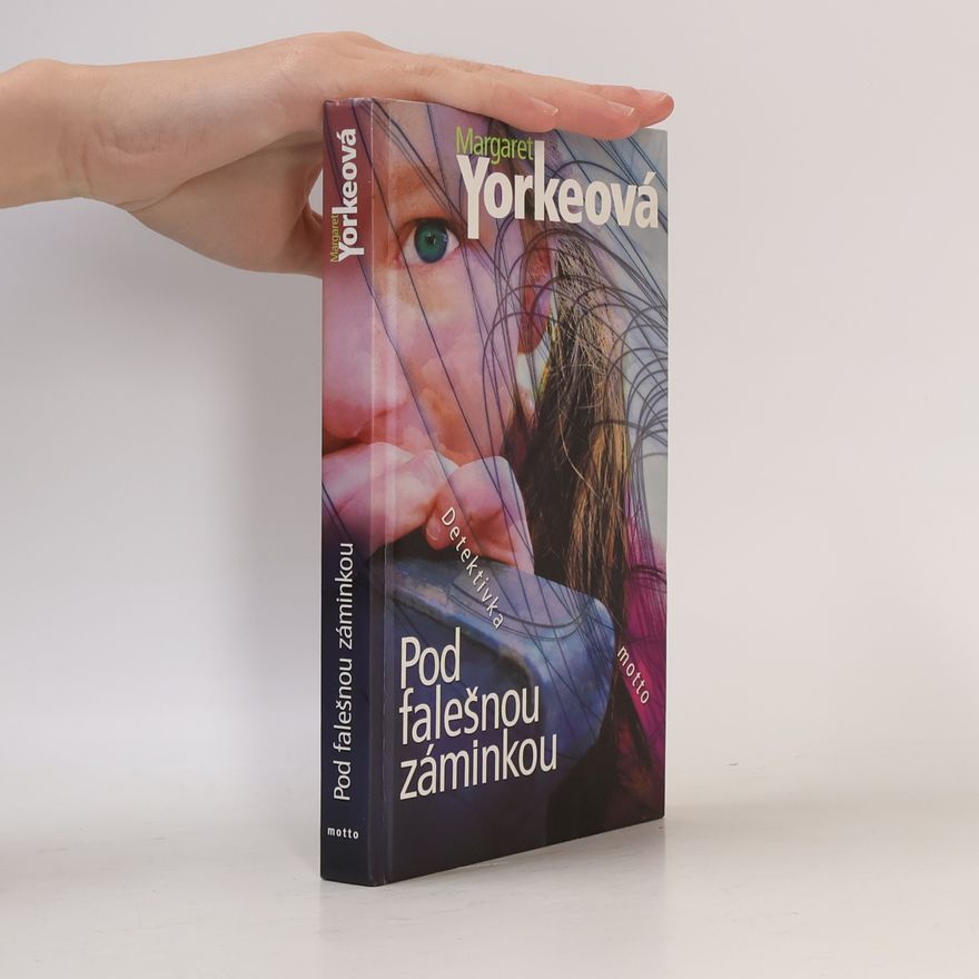 Margaret Yorke Pod falešnou záminkou