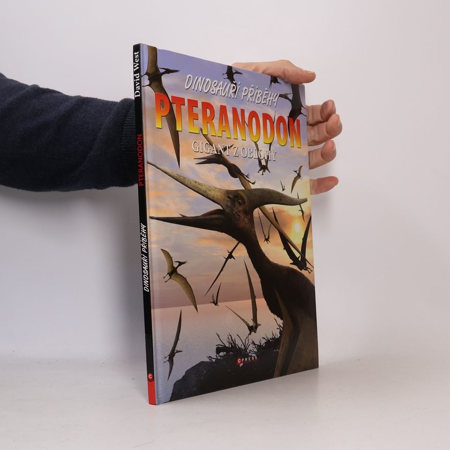David West Pteranodon : Gigant z oblohy