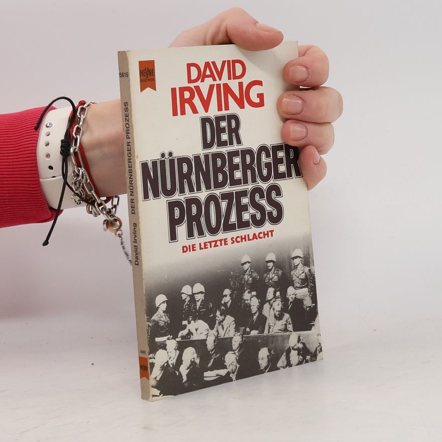 David Irving Der Nürnberger Prozess