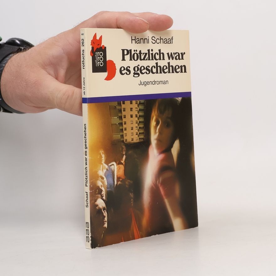 Hanni Schaaf Plötzlich war es geschehen