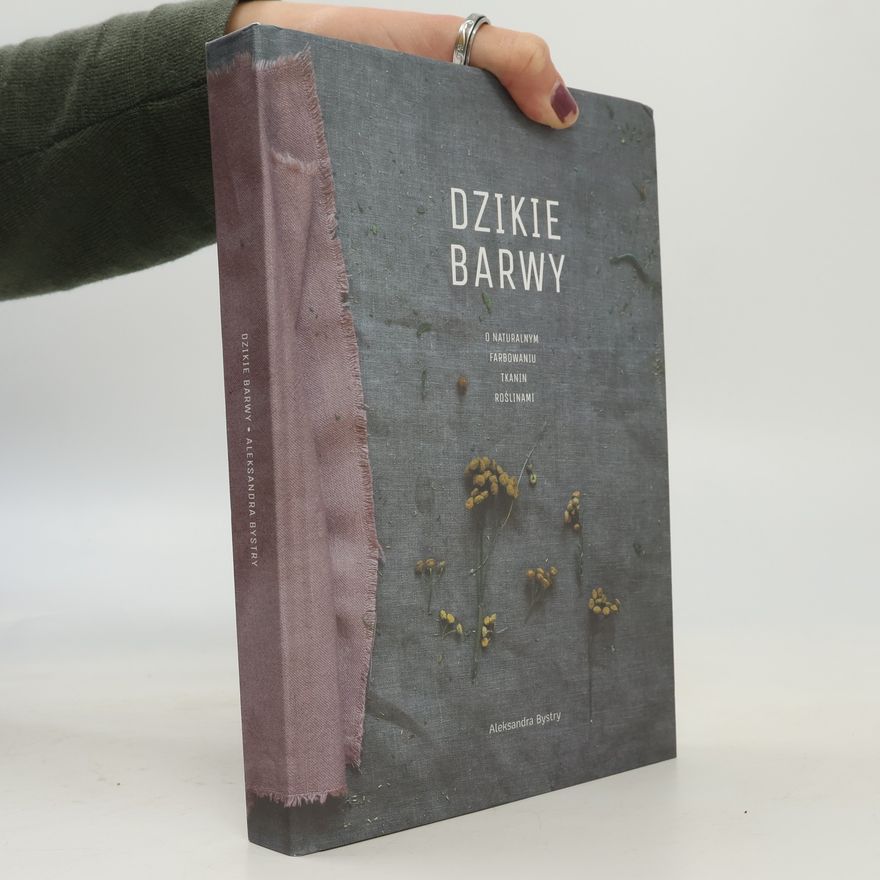 Aleksandra Bystry Dzikie Barwy