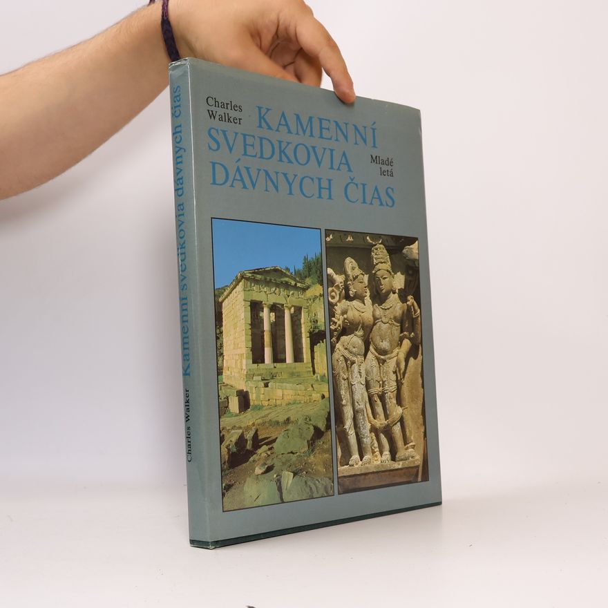Charles Walker Kamenní svedkovia dávnych čias