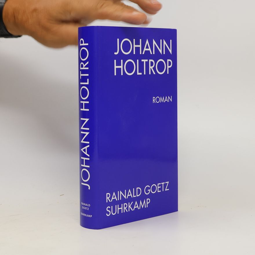 Rainald Goetz Johann Holtrop
