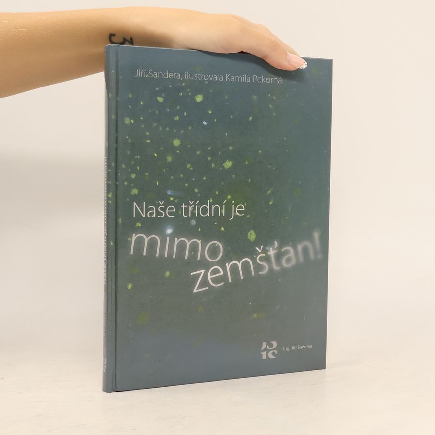 Jiří Šandera Naše třídní je mimozemšťan!