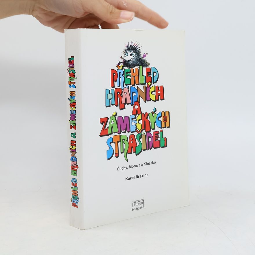 Karel Březina Přehled hradních a zámeckých strašidel