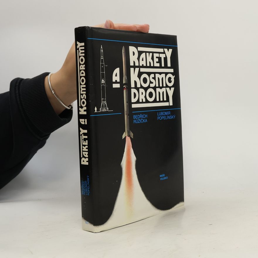 Lubomír Popelínský Rakety a kosmodromy