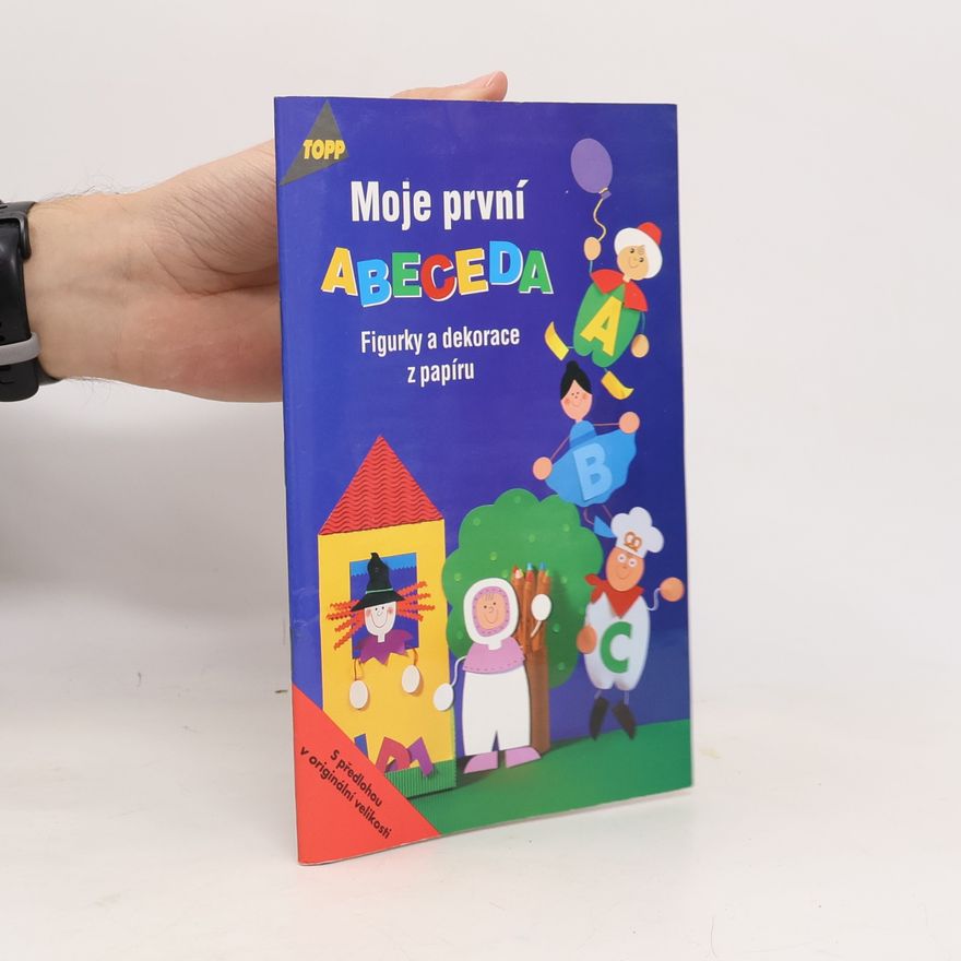 Pia Pedevilla Moje první abeceda : figurky a dekorace z papíru