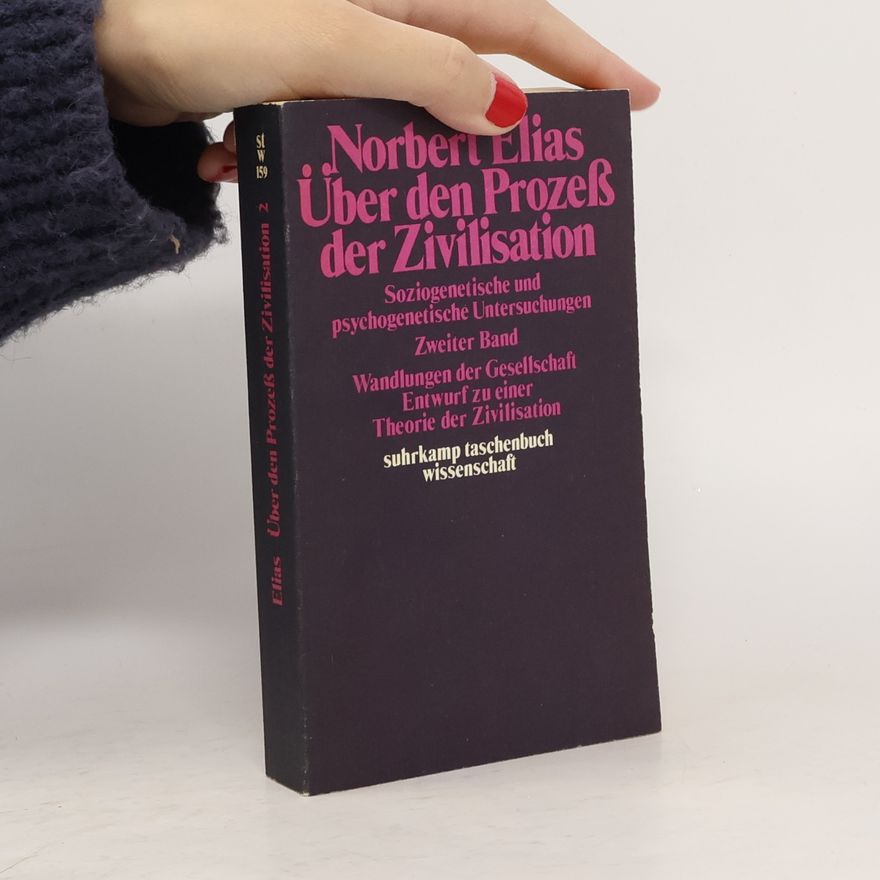 Norbert Elias Über den Prozess der Zivilisation 2. Band