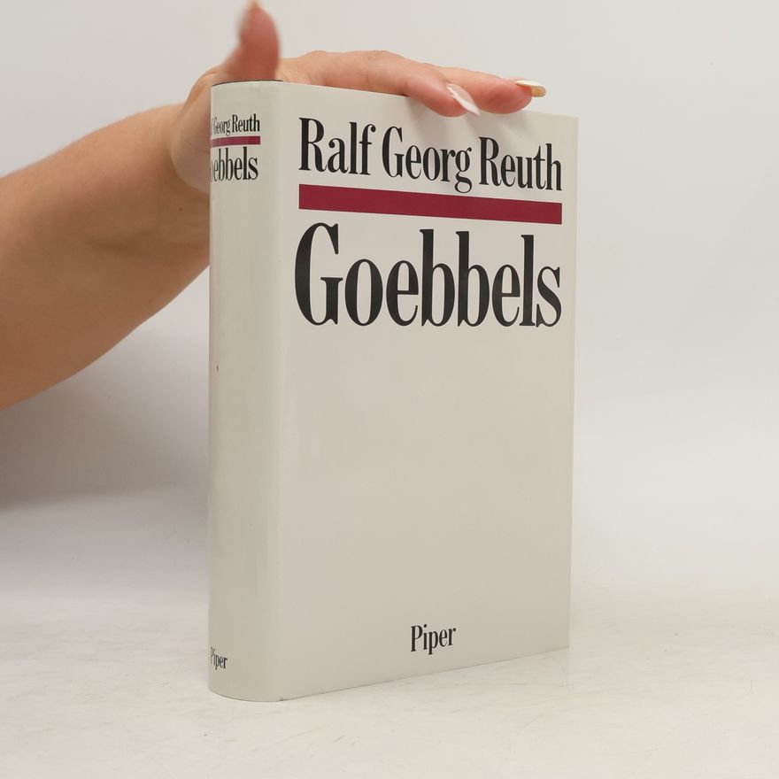 Ralf Georg Reuth Goebbels