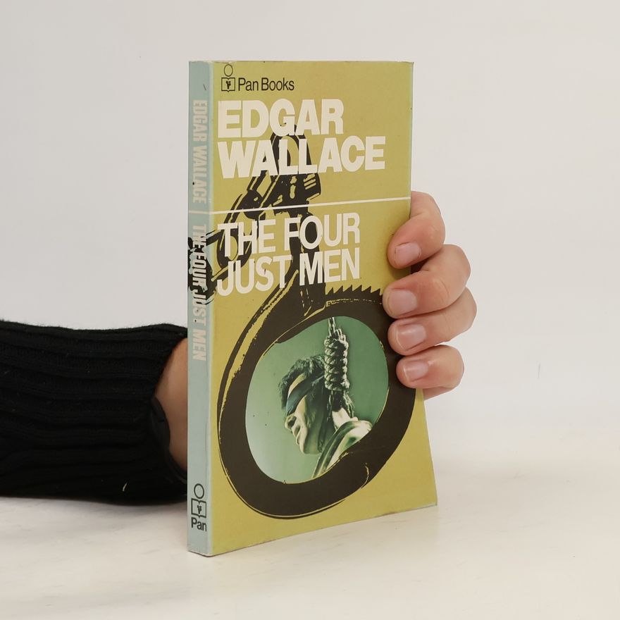 Edgar Wallace The Four Just Men