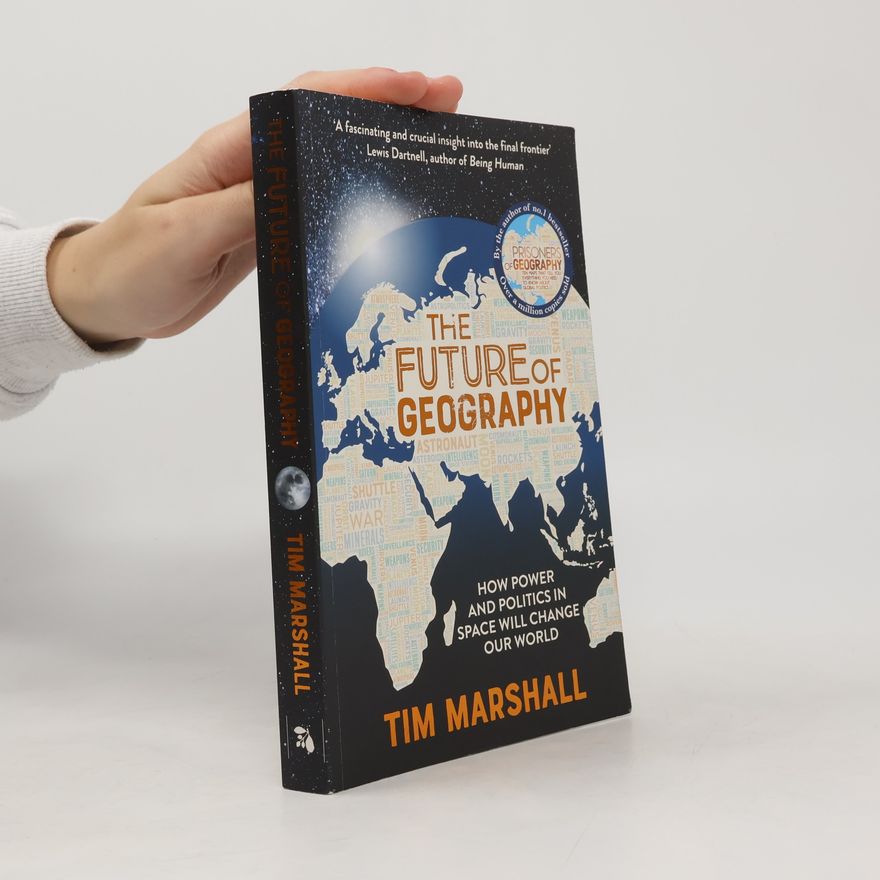 Tim Marshall The Future of Geography