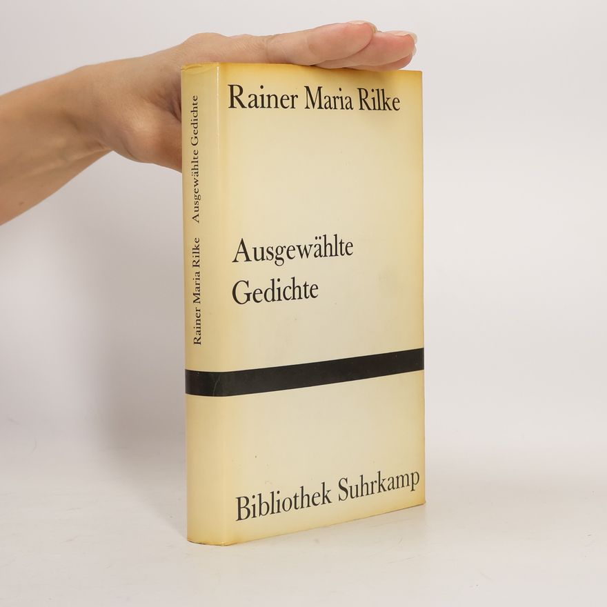 Rainer Maria Rilke Ausgewählte Gedichte
