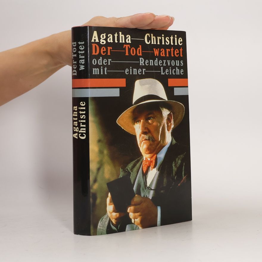 Agatha Christie Der Tod wartet. Rendezvous mit einer Leiche