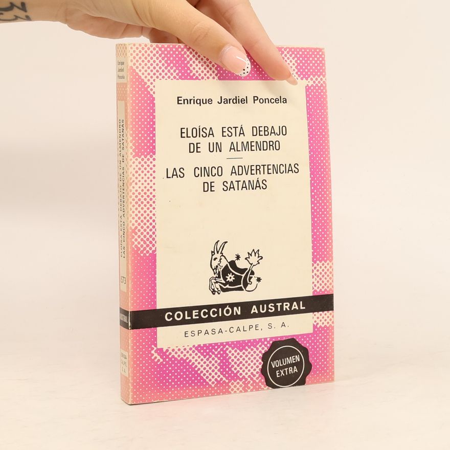 Enrique Jardiel Poncela Colección Austral: Eloísa está debajo de un almendro
