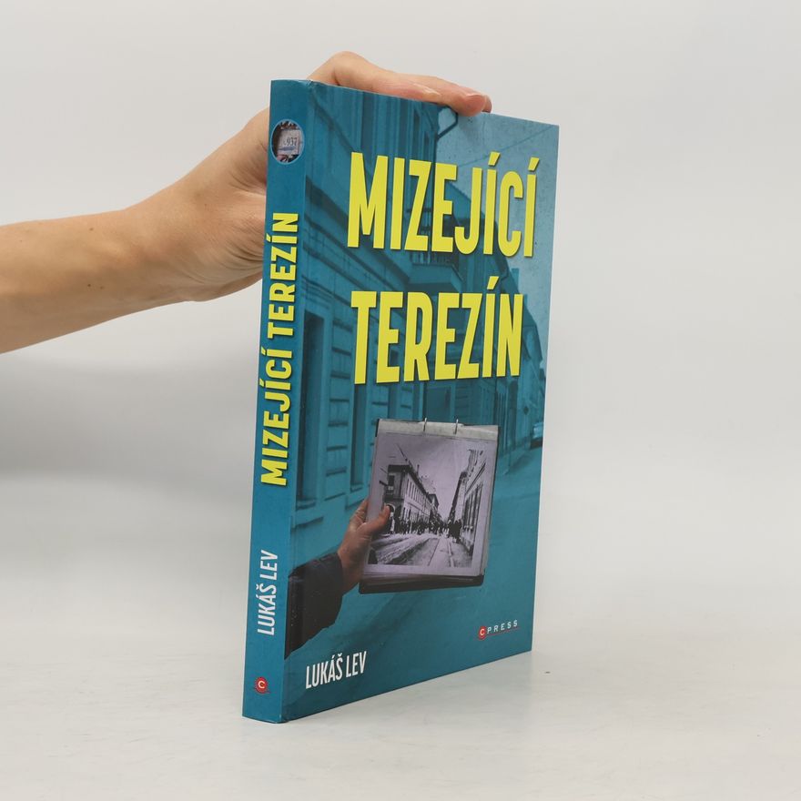 Lukáš Lev Mizející Terezín